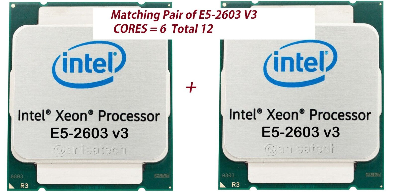 2X {Intel Xeon E5-2603 V3 1.60GHZ Processor SR20A 15MB 6.4GT/s LGA2011-3}