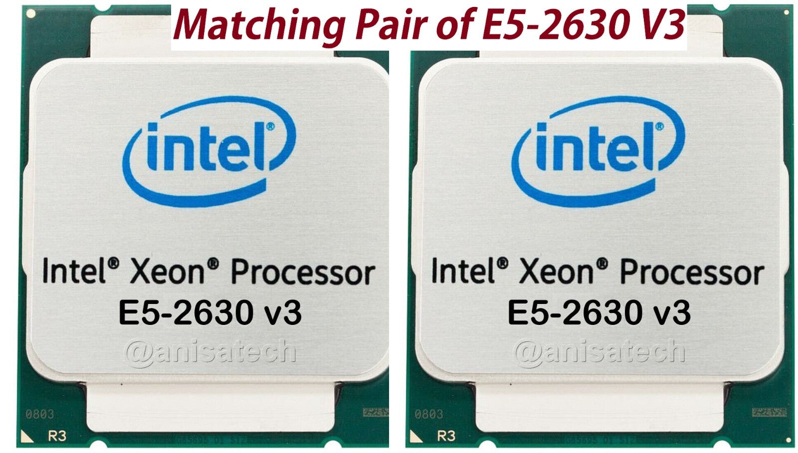 2X {Intel Xeon E5-2630 v3 2.40GHz Socket LGA2011-3 Processor CPU ( SR206 ) }
